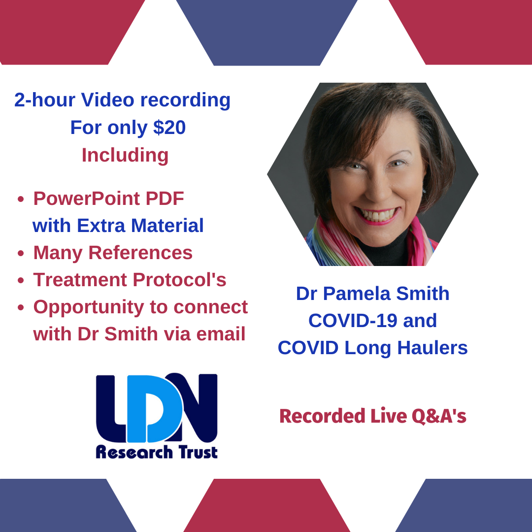 LDN, COVID-19 &amp; COVID Long Haulers Webinar- Dr Pamela Smith