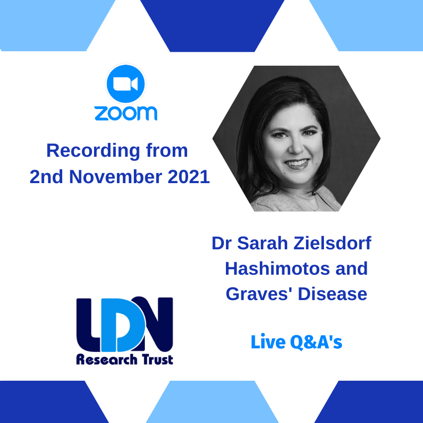 Dr Sarah Zielsdorf – Hashimotos, Graves&#39; Disease and Low Dose Naltrexone (LDN)